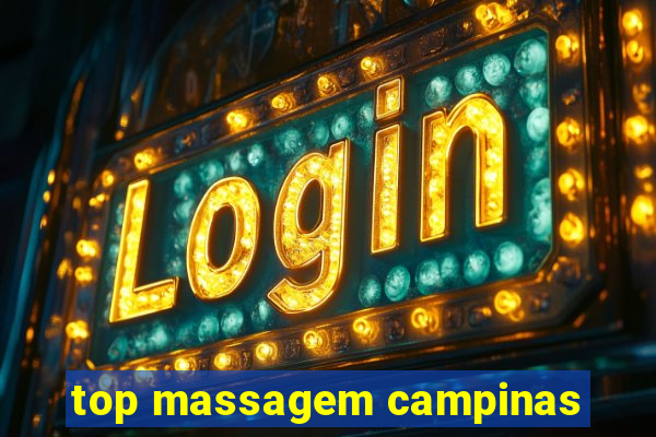 top massagem campinas